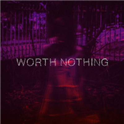 Copertina Worth Nothing