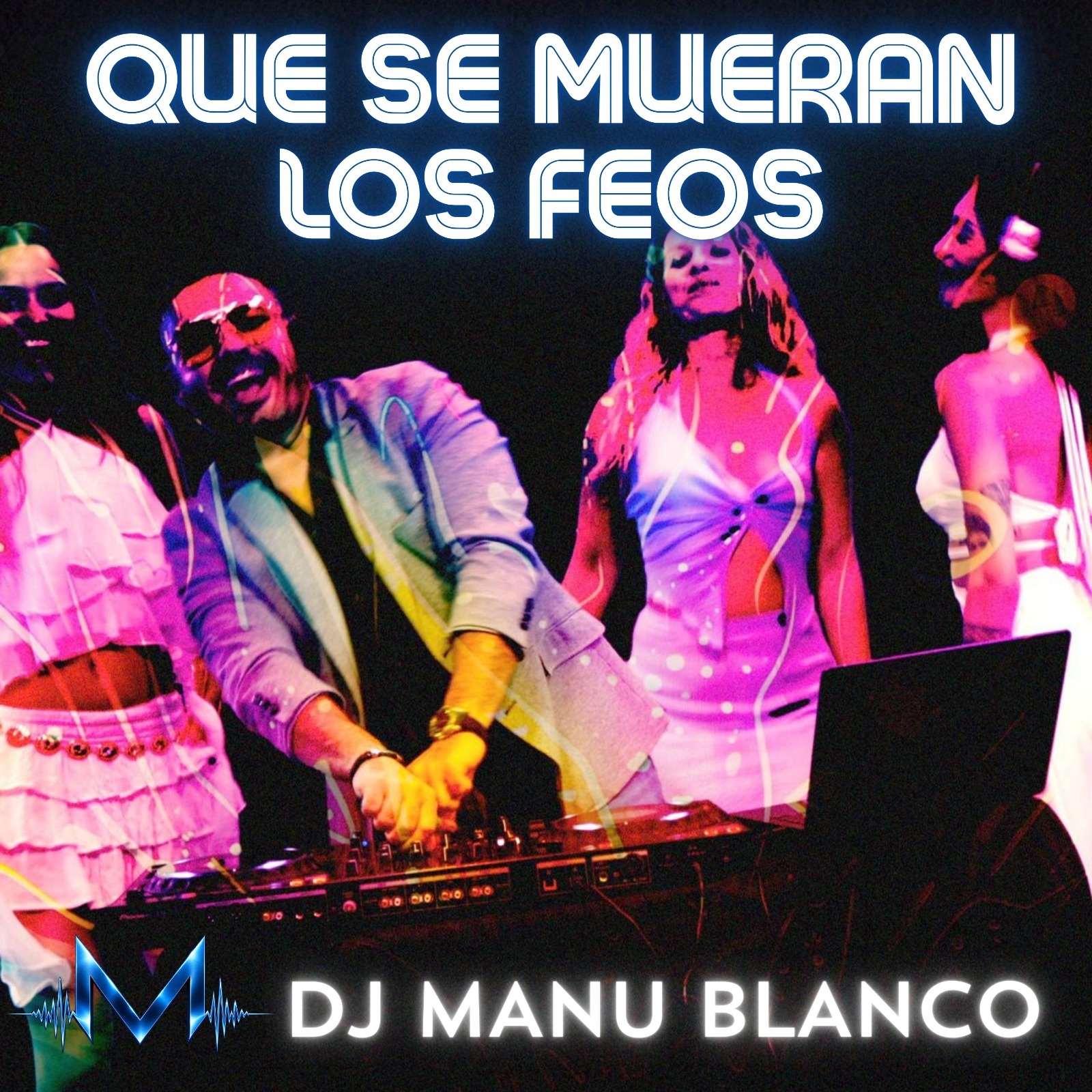 Cover di Que Se Mueran Los Feos