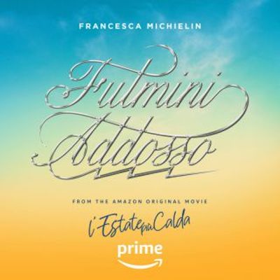Copertina Fulmini Addosso (from the Prime Video Original Movie L'ESTATE PIÙ CALDA)