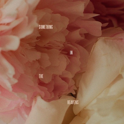 Copertina Something In The Heavens