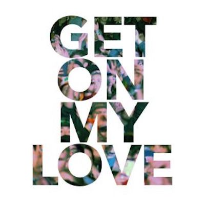 Copertina Get On My Love